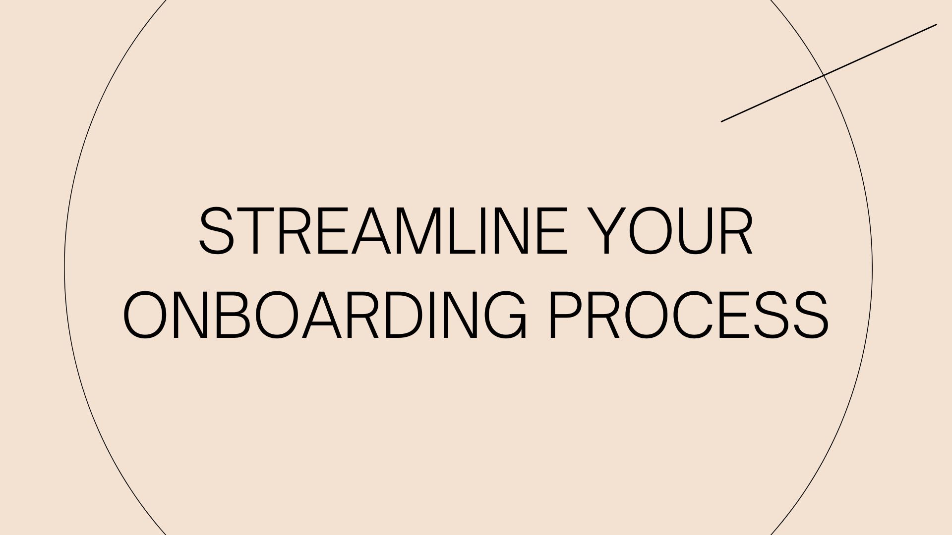 Streamline remote onboarding process